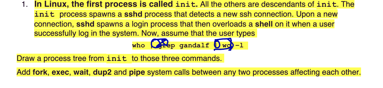  Draw a process tree from init to those three commands. when