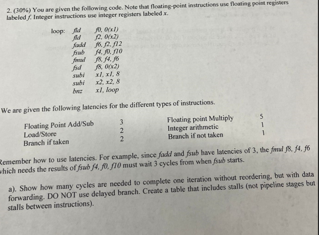  2. (30%) You are given the following code. Note that floating-point