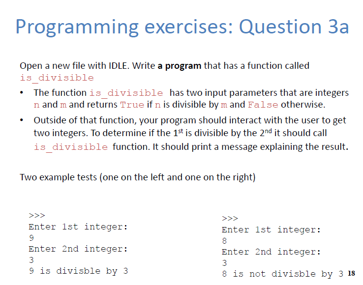 Python 3 Programming exercises: Question 3a Open a new file with IDLE.