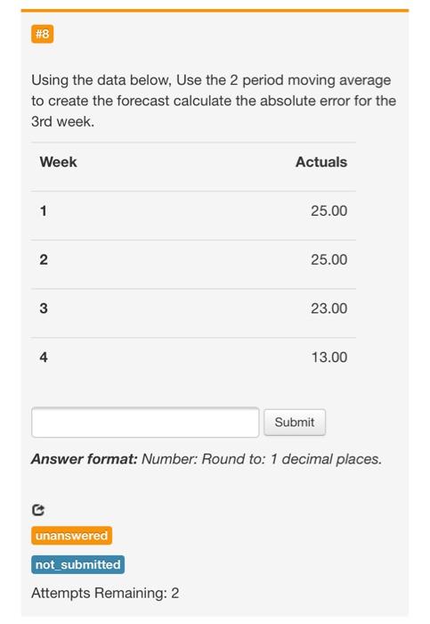 Submit Answer format: Number: Round to: 1 decimal places. unanswered not_submitted Attempts