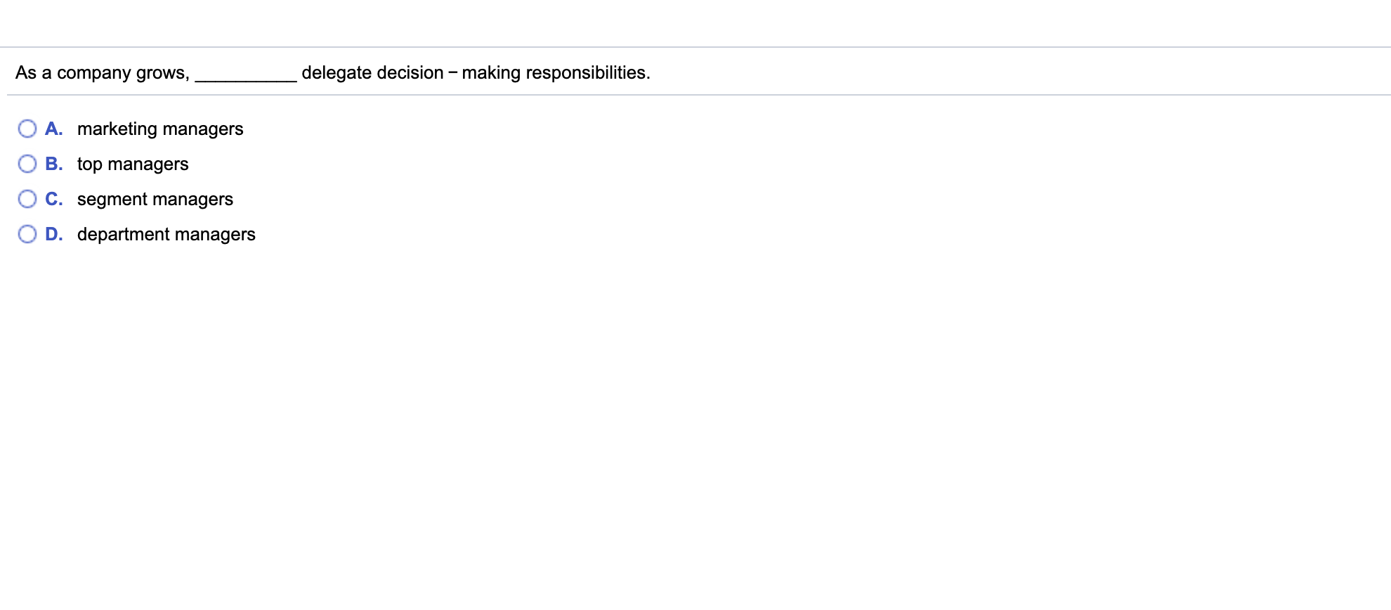 Revenue centers B. Performance evaluation systems C. Cost centers D. Responsibility accounting