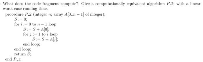 include the worst case running time for each line and the