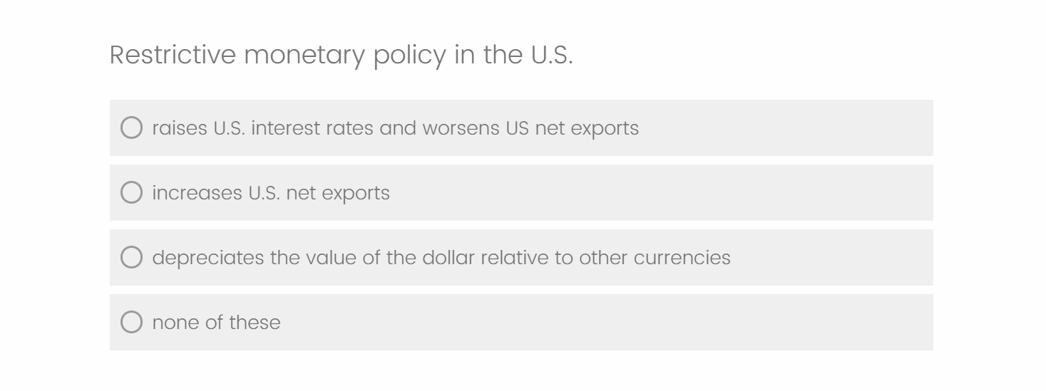  Restrictive monetary policy in the U.S. raises U.S. interest rates and