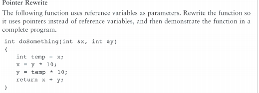  Pointer Rewrite The following function uses reference variables as parameters. Rewrite