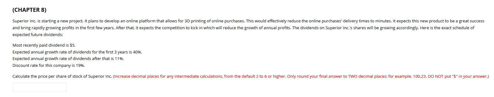  (CHAPTER 8) Superior Inc. is starting a new project. It plans