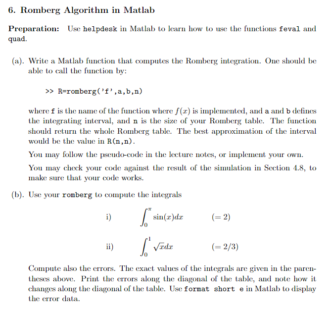  6. Romberg Algorithm in Matlahb Preparation: quad. Use helpdesk in Matlab