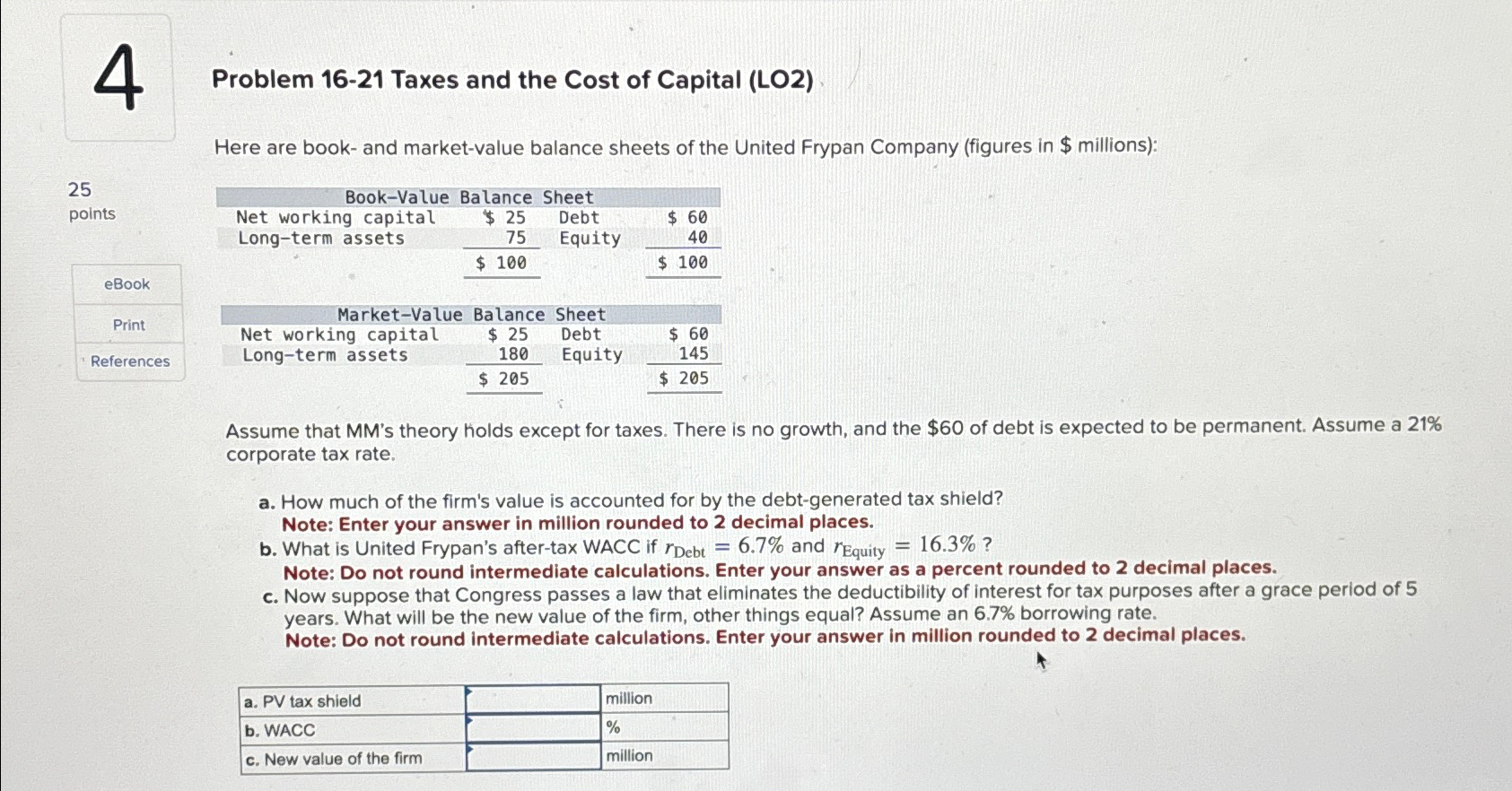  4 Problem 16-21 Taxes and the Cost of Capital (LO2) Here