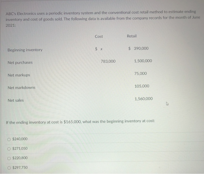  ABC's Electronics uses a periodic inventory system and the conventional cost