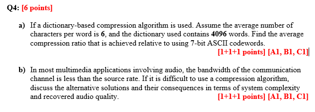  Q4: [6 points) a) If a dictionary-based compression algorithm is used.