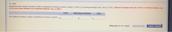 It uses a perpetual Inventory system. During Suly, the company had the