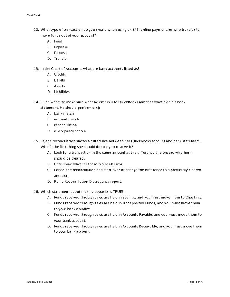12. What type of transaction do you create when using an