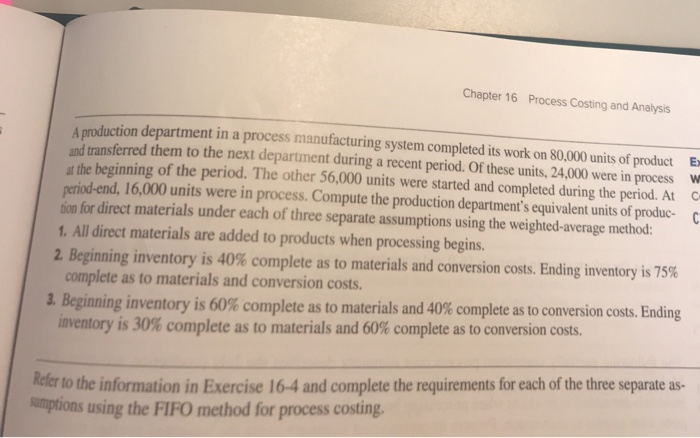  Chapter 16 Process Costing and Analysis A production department in a