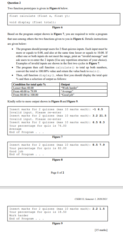 Language: C Question 2 Two function prototypes is given in Figure 6