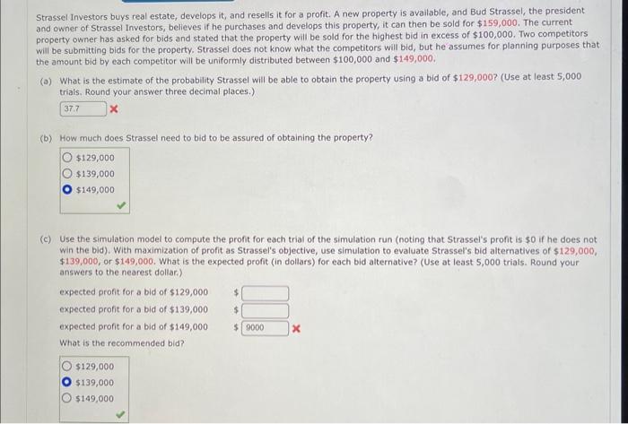  c) Use the simulation model to compute the profit for each