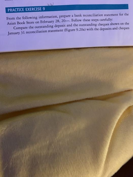  PRACTICE EXERCISE 9 From the following information, prepare a bank reconciliation