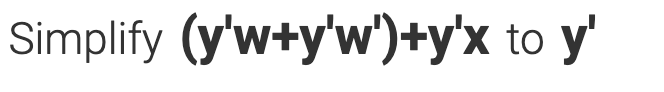 Simplify (y'w+y'w')+y'x to y