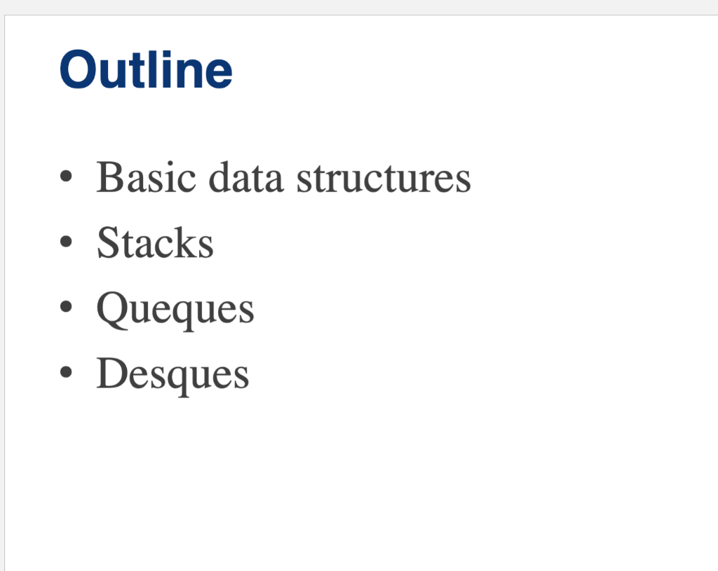  With regard to data structures that we covered in week 1,