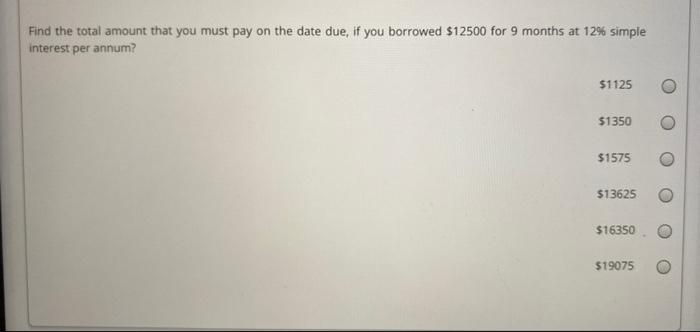 answer please Find the total amount that you must pay on the
