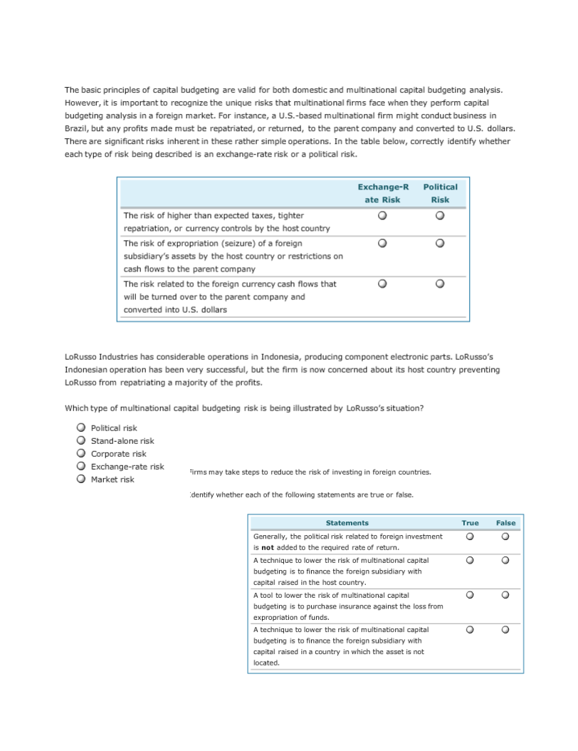  The basic principles of capital budgeting are valid for both domestic