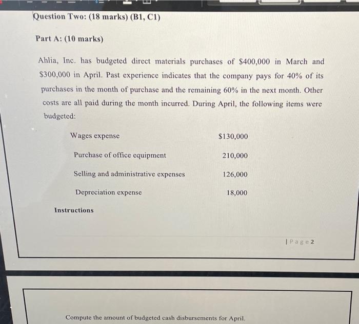  Question Two: (18 marks) (B1, C1) Part A: (10 marks) Ahlia,