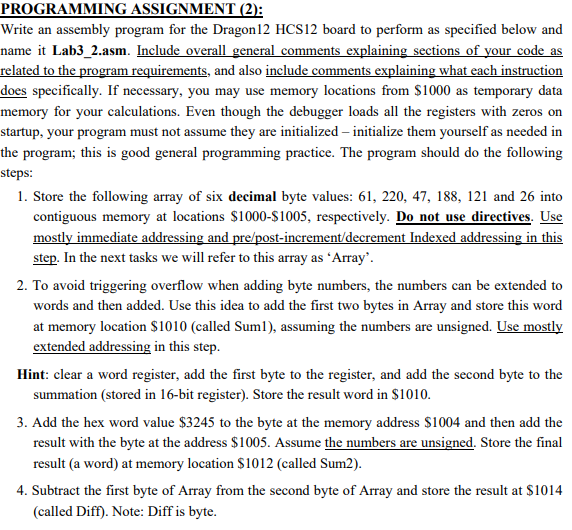 Write an assembly program for the following tasks: PROGRAMMING ASSIGNMENT (2): Write