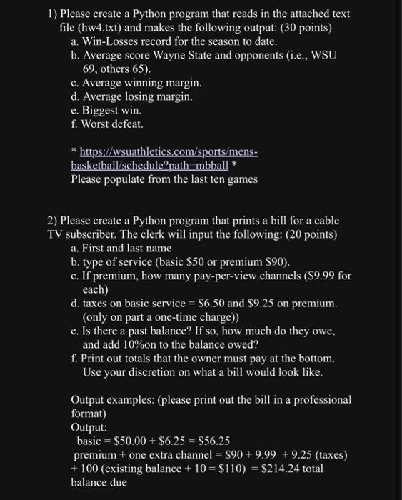  1) Please create a Python program that reads in the attached