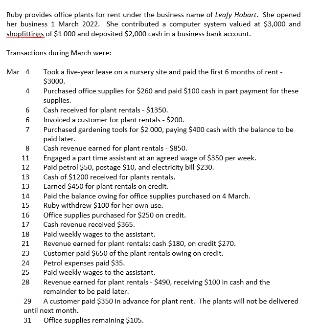 Prepare a Income Statement Based on the transactions Ruby provides office plants