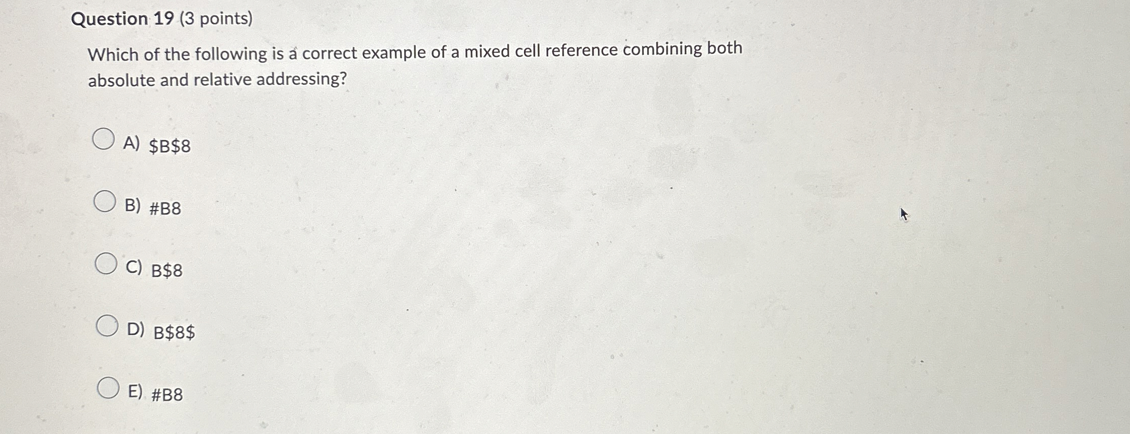  Question 19(3 points) Which of the following is a correct example