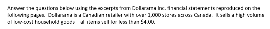  Answer the questions below using the excerpts from Dollarama Inc. financial