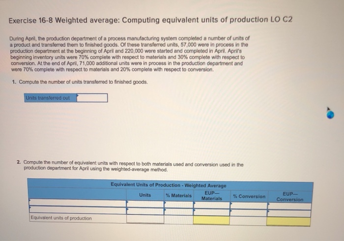  Exercise 16-8 Weighted average: Computing equivalent units of production LO C2