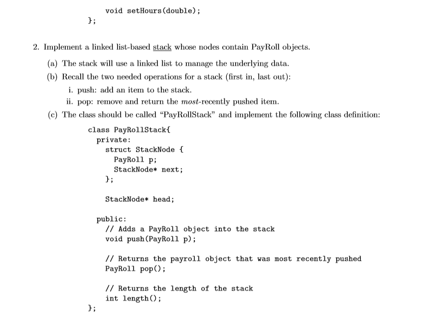 output 1. Design a PayRoll class that has data members for an