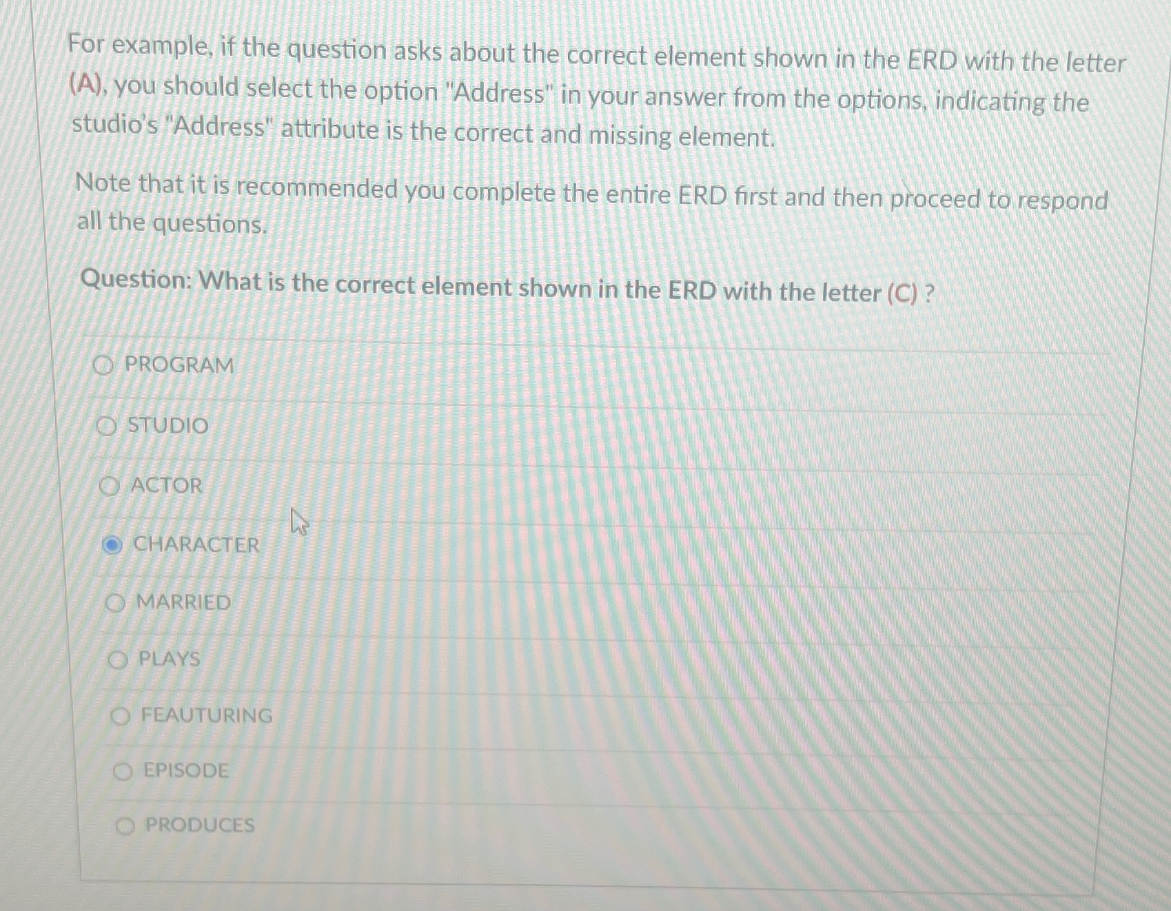  For example, if the question asks about the correct element shown