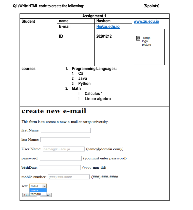  Q1) Write HTML code to create the following: [5 points) Student