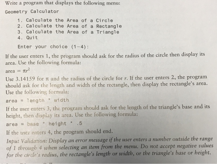  Write a program that displays the following menu: Geometry Calculator 1.