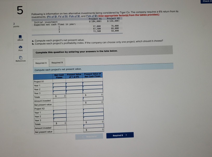 after-tax net income of $5,000 each year. Management predicts this machine has