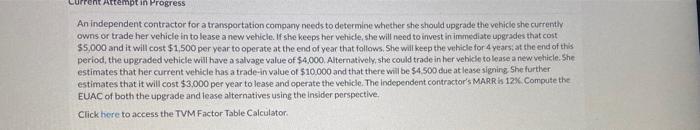 or trade her vehicle in to lease a new vehicle. If she