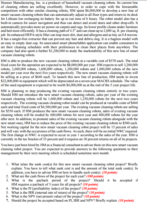 Please help with question #6 Hoosier Manufacturing, Inc. is a producer of