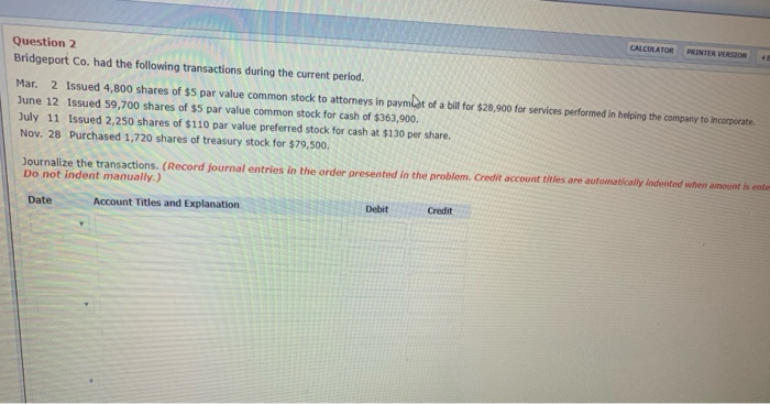  CALCULATOR PRINTER VERSION 43 Question 2 Bridgeport Co. had the following