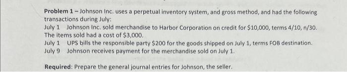  Problem 1 - Johnson Inc. uses a perpetual inventory system, and