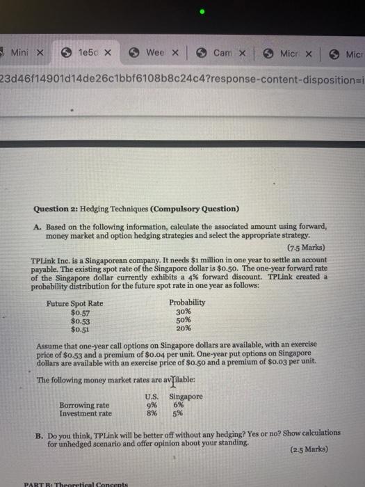 information, calculate the associated amount using forward, money market and option hedging