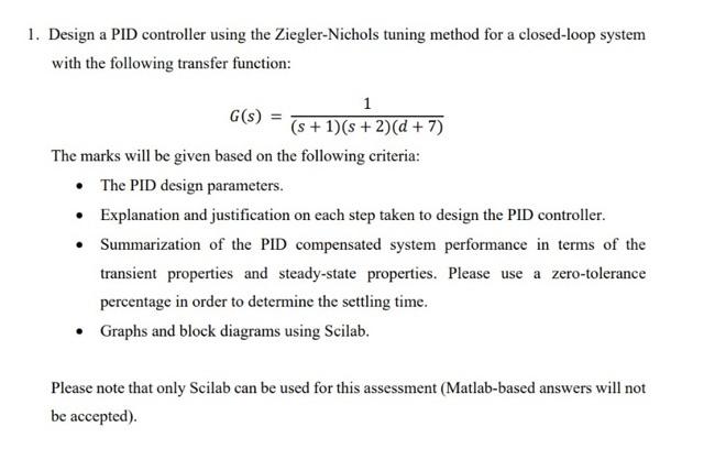  Design a PID controller using the Ziegler-Nichols tuning method for a