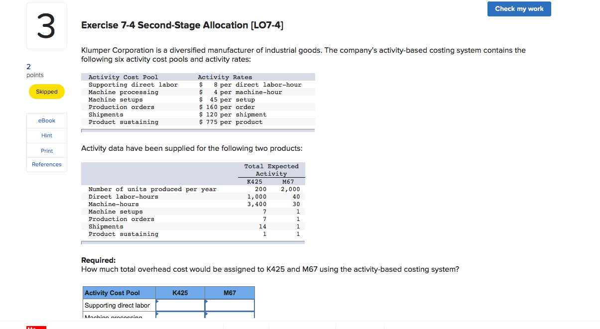  Check my work 3 Exercise 7-4 Second-Stage Allocation (LO7-4] Klumper Corporation