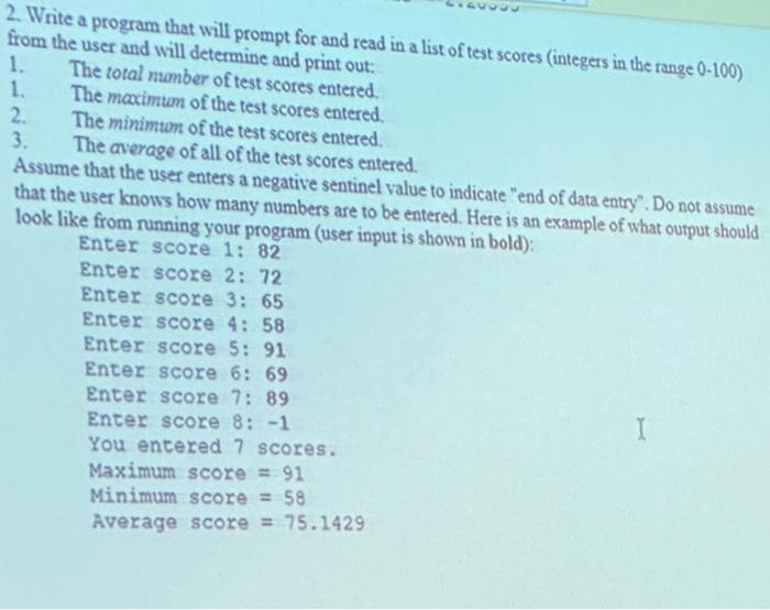 C++ use while loop 2. Write a program that will prompt for