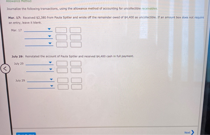  Allowance Method Journalize the following transactions, using the allowance method of