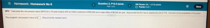  = Homework: Homework No Question 2 P10-sim. HW Score N, 1