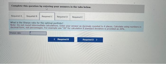 the active portfolio and the passive index. c. What is the Sharpe