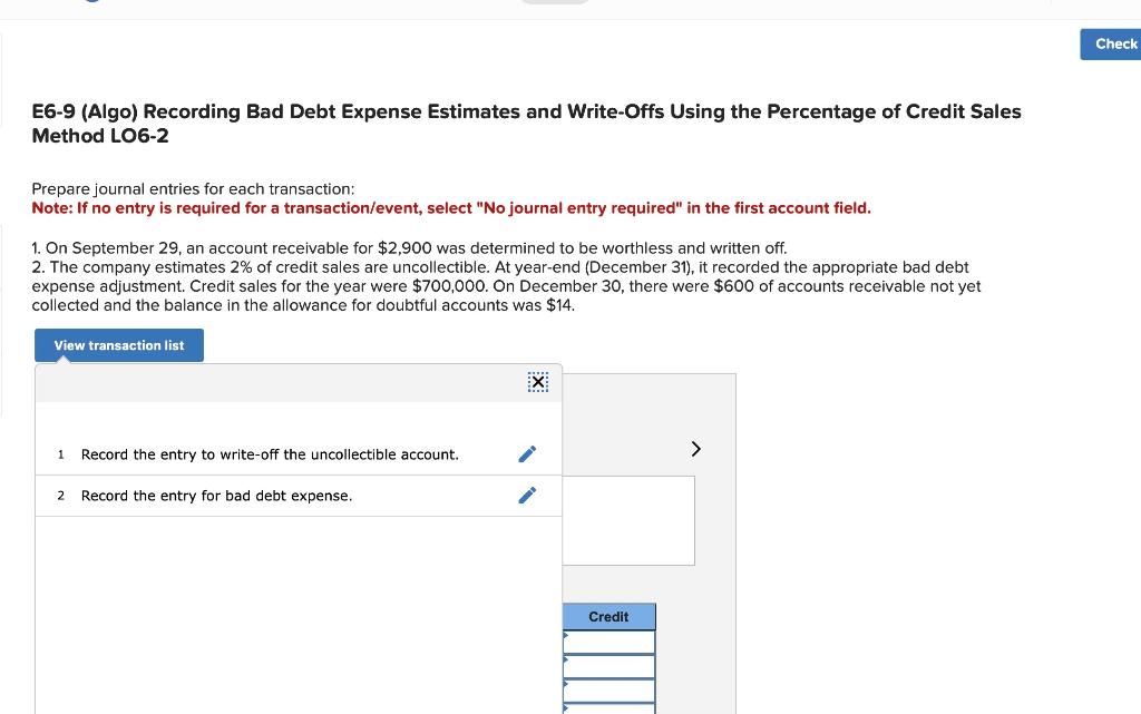 E6-9 (Algo) Recording Bad Debt Expense Estimates and Write-Offs Using the