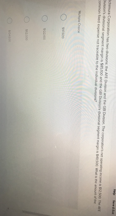  Help Save & Exit chimura Corporation has two divisions: the AFE