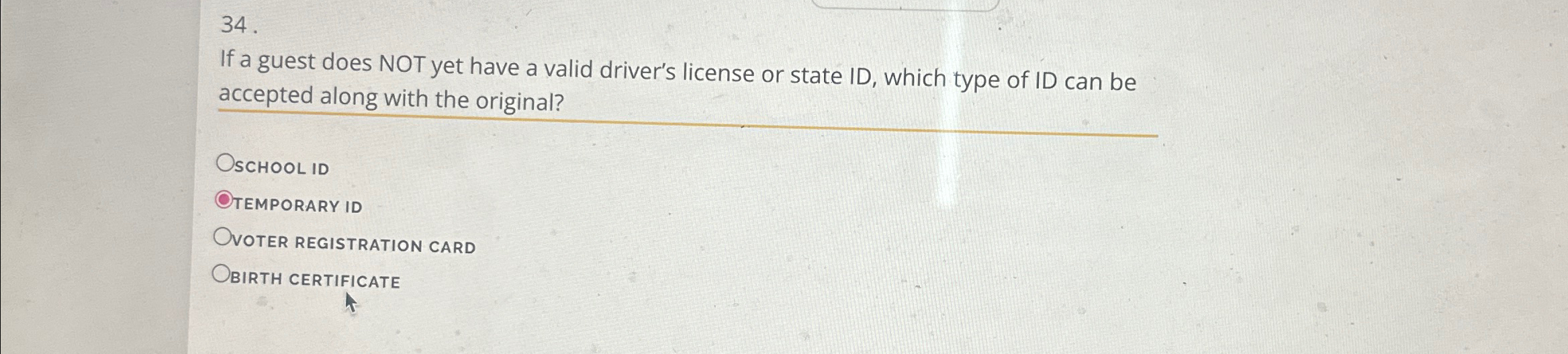  If a guest does NOT yet have a valid driver's license