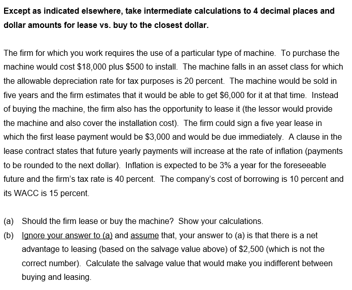  Except as indicated elsewhere, take intermediate calculations to 4 decimal places